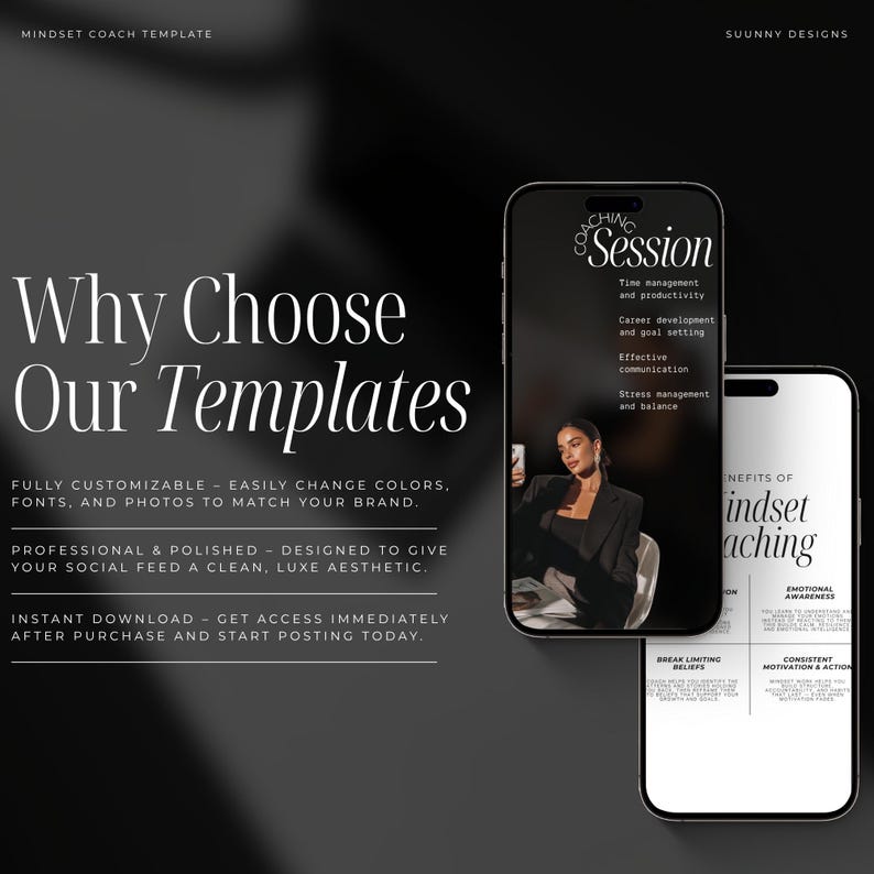 May include: A digital marketing graphic with the text "Why Choose Our Templates" in white. Two smartphones display coaching session content. The graphic highlights customizable templates for social media with a clean, luxe aesthetic.