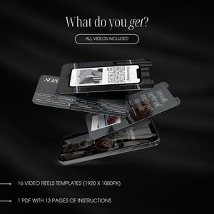 May include: A digital marketing presentation with a black background. The image features several smartphones and cards with text like "What do you get?" and "All videos included." The presentation includes 16 video reel templates and a 13-page PDF.