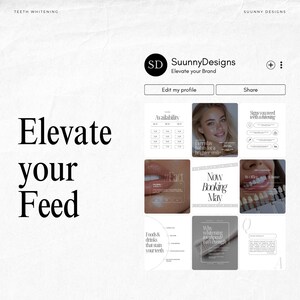 May include: A social media post promoting teeth whitening services. The image features a grid of posts with text like "Elevate your Feed", "Everyday habits for a brighter smile", and "Now Booking May". The brand name "SuunnyDesigns" is also visible.