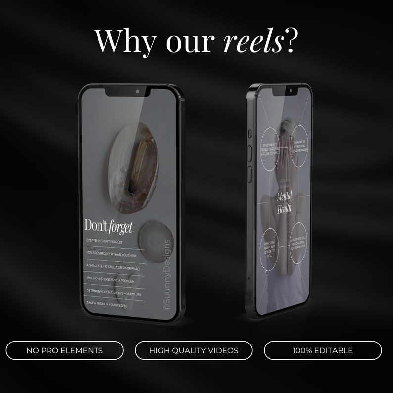 May include: Two black smartphones displaying digital content. One screen reads "Don't forget" with motivational text. The other screen says "Mental Health" with related bullet points. The image also includes the text "Why our reels?" and three feature descriptions.