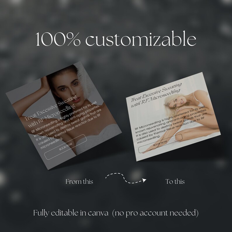 May include: Two images showing a customizable template for a social media post. The template is for a business that offers RF Microneedling treatments. The text on the template reads "Treat Excessive Sweating with RF Microneedling". The template is fully editable in Canva, and no pro account is needed.