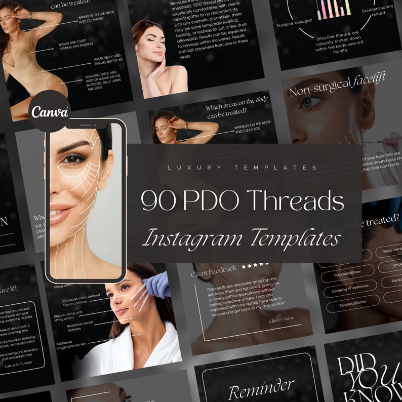 May include: A collage of Instagram templates for a beauty salon promoting 90 PDO Threads treatments. The templates feature images of a woman's face with lines drawn on it to show where the threads will be placed, as well as text about the benefits of the treatment, such as producing collagen and tightening skin. The templates also include client testimonials and a reminder to book an appointment.