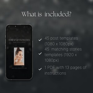 May include: A digital mockup of a phone screen showing a graphic for a social media post about a thread lift foxy eyes treatment. The text on the screen says "THREAD LIFT FOXY EYES NOW AVAILABLE" and "www.REALLYGREATSITE.COM". The image also includes a list of what is included in the product: 45 post templates (1080 x 1080px), 45 matching stories templates (1920 x 1080px), and 1 PDF with 13 pages of instructions.