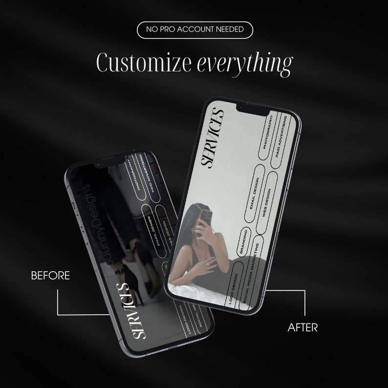 May include: Two smartphones with the text "SERVICES" and "Customize everything" on a black background. One phone displays "BEFORE" and the other "AFTER". The screens show design service options like photography and web design.