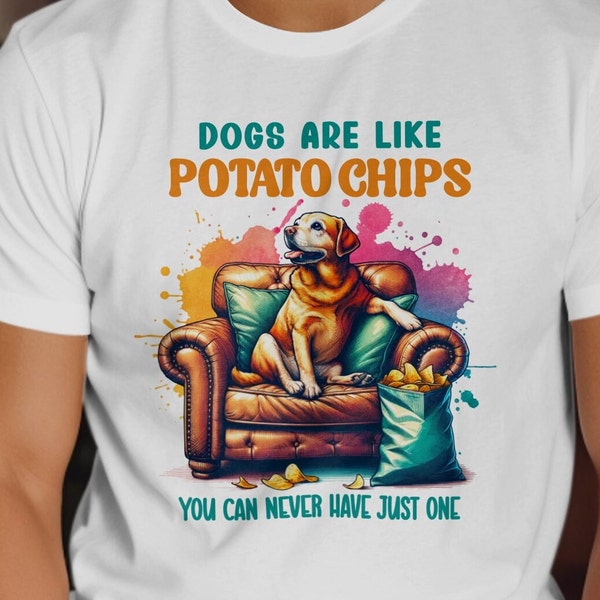 Dog-Chip T-Shirt, Therapist Not Included Dogs are My Therapy, Dog Lover Tee, Paw-tato Chips: Can't Resist Those Wet Noses, Gift For Family