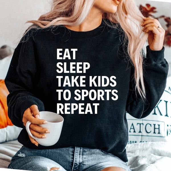 Eat Sleep Take Kids to Sports Repeasweatshirt, mom, mom, Sports Life, baseball, Softball Mom, sport, football