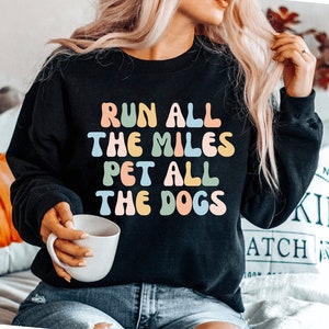 Running Sweatshirt, Runner Sweatshirt, Dog Lover Sweatshirt Workout Sweatshirt, Dog owner Sweatshirt dog Sweatshirt running tee fitness