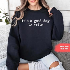 Writer Sweatshirt, Gifts For Writer, Writer Sweatshirt, Writer Gift, Author Journalist Reporter Poet Shirt, Reading Shirt Bestselling Author