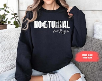 Nocturnal RN Sweatshirt, Night Shift Nurse Sweater, Funny Shirt for Nurse, Nurse Gift, Registered Nurse Tee RN Shirt Nursing Shirt New Nurse