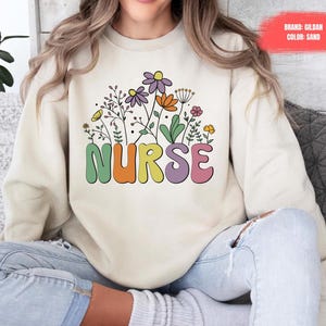 Floral Nurse Sweatshirt New Nurse Gift, Nurse Appreciation, Nurse Student Sweater Registered Nurse Shirt Nursing School Tee, Floral Nurse