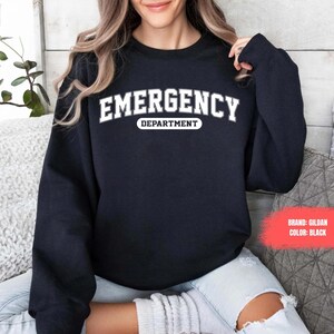 Emergency Department Sweatshirt, Emergency Nurse Sweatshirt, Hospital Sweatshirt, ER Nurse Crewneck, ER Nurse Gift, ER Department Sweater