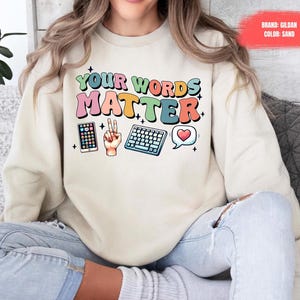 Speech Therapist Sweatshirt, Sped Sweater, Neurodiversity Gift, Special Education Shirt, OT Shirt, AAC Teacher Shirts, RBT, School Counselor