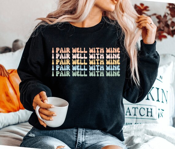 Cute Wine Sweatshirt Wine Tasting Sweatshirt Wine Sweatshirts Etsy