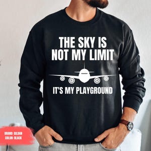 Funny Pilot Sweatshirt, Funny Aviation Sweater, Airplane Trip T-shirt, Airplane Shirt Airplane Tee Travel for Women Adventurer Pilot Husband
