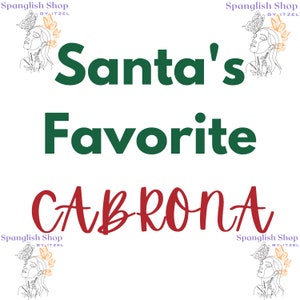 Santa&#39;s Favorite Cabrona Digital Art
