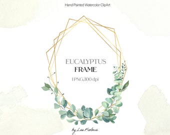 May include: A gold geometric frame with the text "EUCALYPTUS FRAME" and eucalyptus leaves. The image is a watercolor clipart with the text "Hand Painted Watercolor Clipart" at the top and "by Les Frolova" at the bottom.