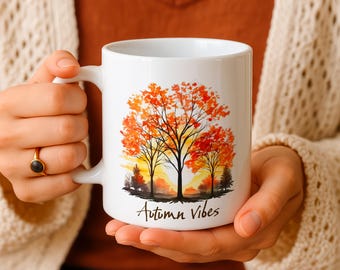 Autumn Vibes Mug, Coffee or Tea Cup, Nature, Gift Idea