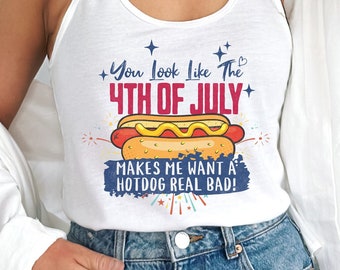 4th of July Tank Top, You Look Like the 4th of July Tank, Funny 4th of July Tank Top, Independence Day Tank, 4th of July Graphic Tank Top