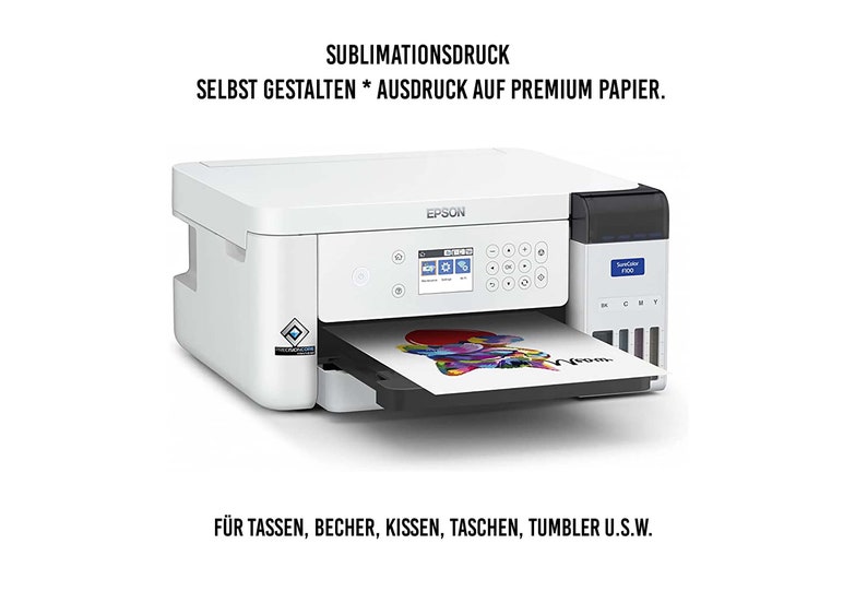 May include: A white Epson printer with black accents, printing a colorful design on paper. The image includes text in German: "SUBLIMATIONSDRUCK" and "SELBST GESTALTEN * AUSDRUCK AUF PREMIUM PAPIER." The printer is designed for sublimation printing on various items.
