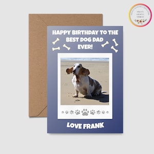 Personalised Photo Dog Dad Birthday Card, Custom Pet Photo Birthday Card