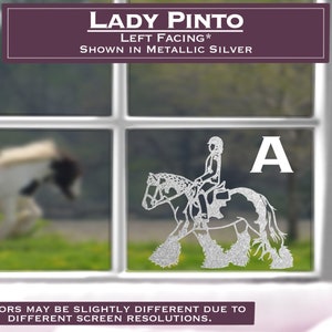 May include: A metallic silver decal of a horse and rider, labeled "Lady Pinto" and "Left Facing." The letter "A" is to the right of the horse. The text at the top says "Shown in Metallic Silver." The bottom text says "Colors may be slightly different due to different screen resolutions."