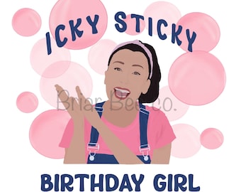Ms. Rachel songs for little- Icky sticky Birthday Girl - Sublimation digital file, JPEG, PNG, PDF