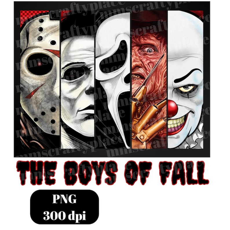 May include: A digital illustration of five horror movie characters, including Jason Voorhees, Michael Myers, Ghostface, Freddy Krueger, and Pennywise. The characters are arranged in a row, with their faces visible. The background is black, and the text "THE BOYS OF FALL" is written in red below the characters. The text "PNG 300 dpi" is written in white below the text.