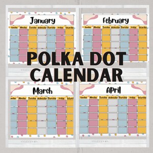 Polka Dot Editable or Print and Go Calendar