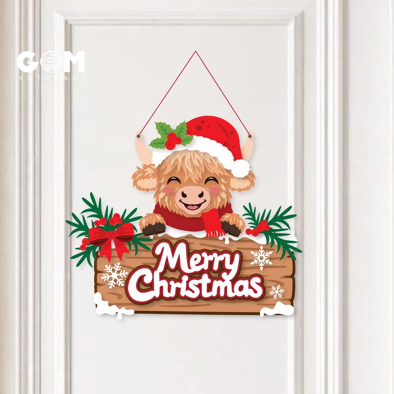 May include: A hanging wall sign featuring a cartoon Highland cow wearing a red Santa hat and scarf. The cow rests above a brown wooden plank with the white text Merry Christmas, decorated with green pine branches, red berries, and white snowflakes.