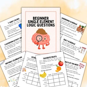 May include: A collection of educational worksheets with logic questions for beginners. The worksheets cover topics like t-shirt colors, classroom activities, birthdays, and favorite fruits. A cartoon brain with a magnifying glass is in the center.