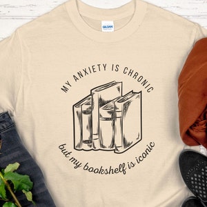 Librarian Shirt Library Shirt Literary Shirt Book Club Shirt Bookish Things Bookish Shirt Bookworm Shirt Anxiety Shirt Anxiety Tshirt