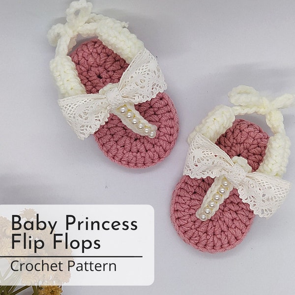 Crochet Pattern Pdf - Baby Princess Flip Flops Sandals Slippers