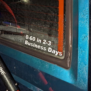 0-60 in 2-3 Business Days Sticker