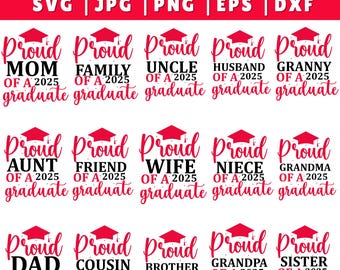 Proud Graduate 2025 SVG Bundle: Family Graduation (Digital Download)