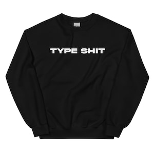 Typ Shit T-Shirt, Zukunft, Metro Boomin, Travis Scott, Playboi Carti Unisex Sweatshirt