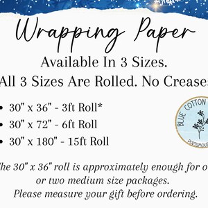 May include: White wrapping paper information graphic with text that reads "Wrapping Paper" and "Available In 3 Sizes." The sizes are 30" x 36", 30" x 72", and 30" x 180". A Blue Cotton Company logo is in the bottom right corner.