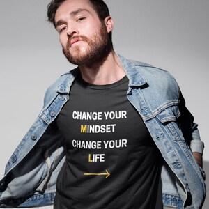 Change Your Mindset Change Your Life - Ziele, Wachstum, Motivation, Motivation, Inspiration, Getrieben, Disziplin, Tshirt, Geschenk, Ihn, Sie