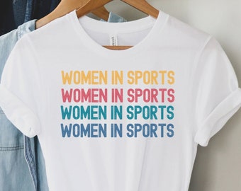 Women in Sports Shirt, Female Coach Gift, Female Athlete Gift, Gift for Sports Graduate, Women's College Athletics, Women Belong in Sports