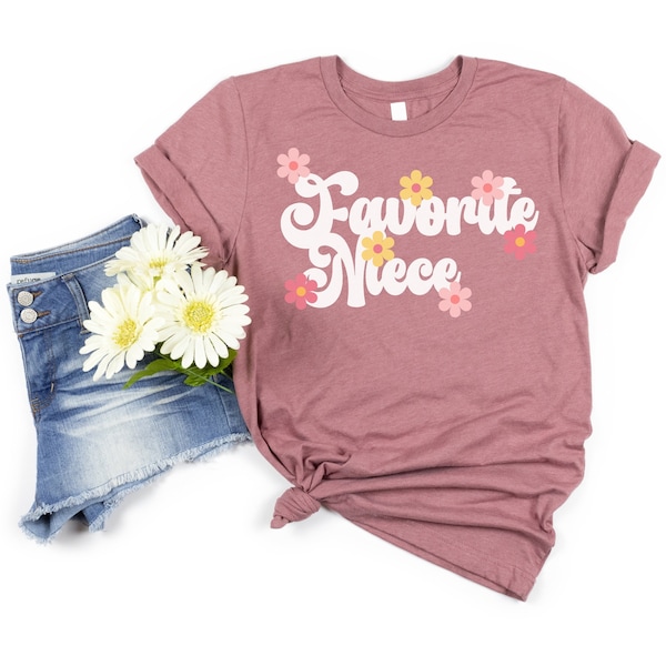 Favorite Niece Tshirt, Favorite Niece Shirt, Niece Gift from Aunt, Niece Gift from Aunt, Best Niece Ever, Best Niece Gift, Niece Shirt