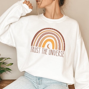 Trust the Universe Sweatshirt, Manifestation Gifts, Yoga Sweater, Meditation Sweatshirt, Spiritual Sweatshirt, Mindfulness Sweatshirt