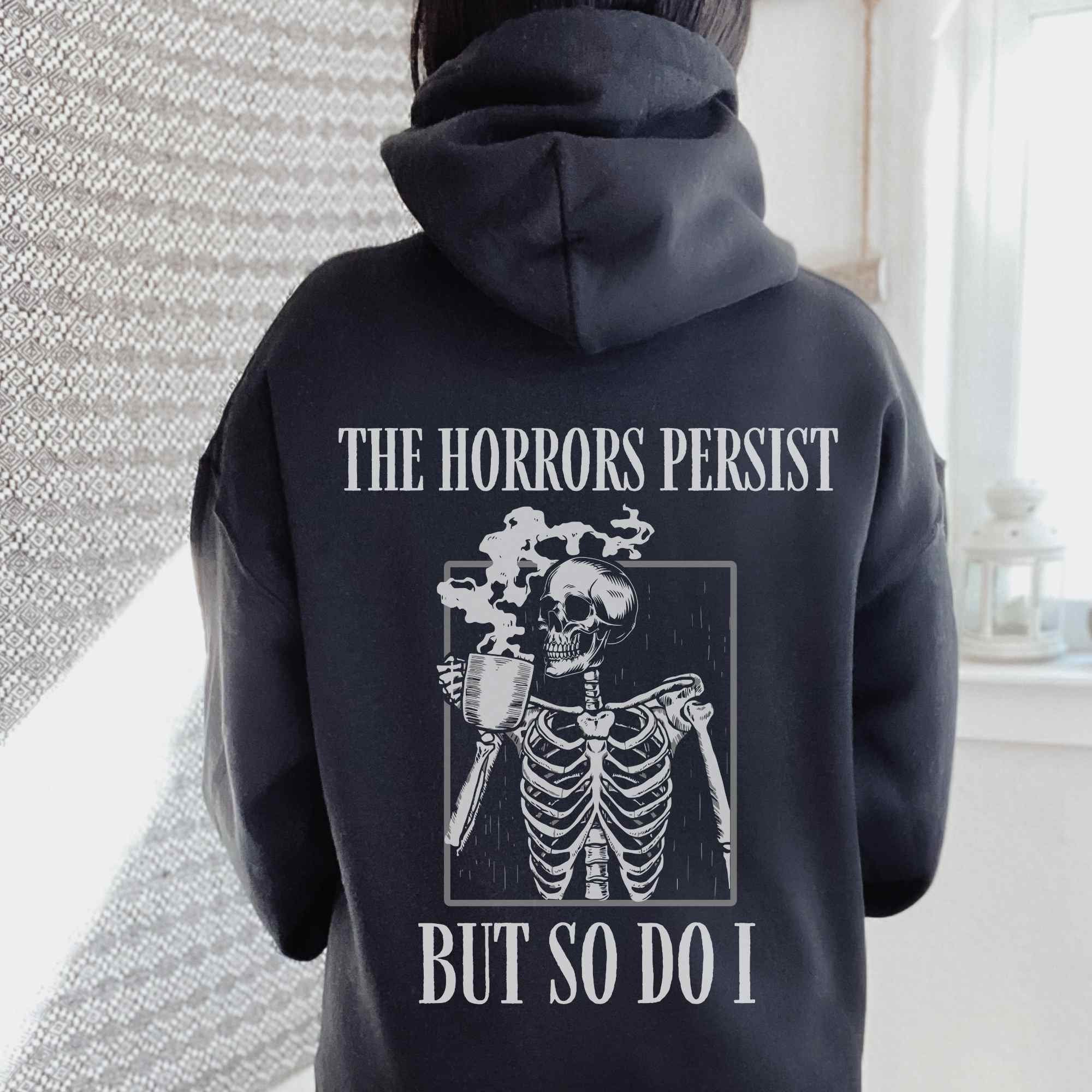 The Horrors Persist Skeleton Coffee Hoodie - Goth Gen Z Sweatshirt