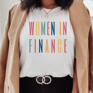 Finance Shirt, Accounting Shirt, Financial Advisor Gift, Women in Finance, Accounting Tshirt, Finance Gifts, CPA Shirt, Investor Shirt