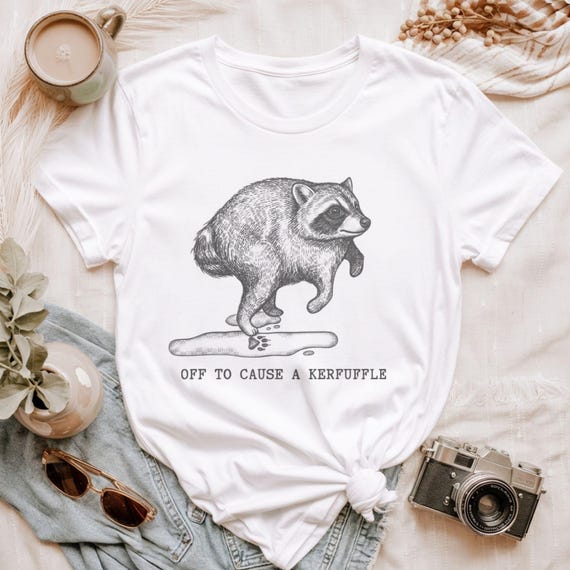 Jimothy Shirt | Off To Cause A Kerfuffle | Racoon T-Shirt