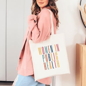 Public Health Tote Bag, Women in Public Health Canvas Tote Bag, Public Health Nurse Gift, Epidemiology Gift, MPH Graduation Gift