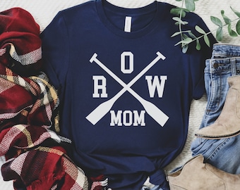 Rowing Mom, Rowing Mom Shirt, Crew Rowing, Rowing Gifts, Rower Gift, Rowing Mom Gift, Rowing Shirt, Rowing Mothers Day Gift