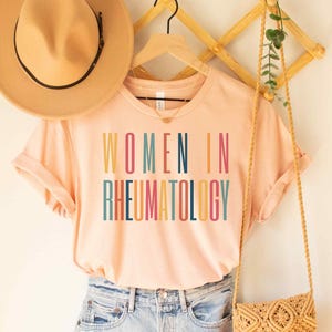 Women in Rheumatology Shirt, Public Health Gift, Rheumatology Gift, Gift for Rheumatologist, Gift for Medical Student, Rheumatic Research