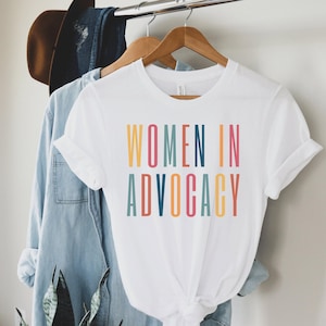 Women in Advocacy, Advocate Shirt, Advocate Shirt, Child Advocate Gift Idea, Homeless Advocate, Case Manager Gifts, Case Worker