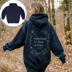 Radicalized By Basic Decency Zip Up Hoodie | FDT Protest Full Zipper Hooded Sweatshirt