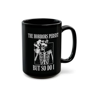 Taza "Los horrores persisten, pero yo también", taza "Gen Z", taza "Salud mental", taza "Esqueleto", regalo "Taza de café de terror", regalo "Humor negro", taza "Brujería" imagen 2