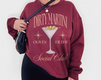Dirty Martini Sweatshirt: Cocktail Social Club Crewneck